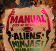 Manual Para Se Defender de Aliens, Ninjas e Zumbis (1ª Temporada)