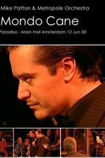 Mondo Cane - Mike Patton & The Metropole Orchestra (Mondo Cane - Mike Patton & The Metropole Orchestra)