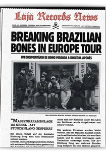Breaking Brazilian Bones in Europe Tour  (Breaking Brazilian Bones in Europe Tour )