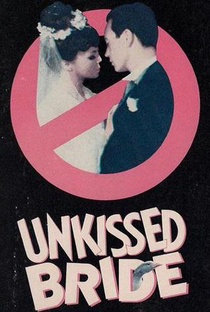 Unkissed Bride - Poster / Capa / Cartaz - Oficial 1
