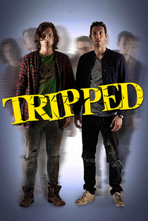 Tripped (1ª Temporada) - Poster / Capa / Cartaz - Oficial 1
