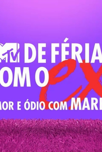 De Férias Com o Ex Brasil: Amor e Ódio com Mareu (2ª Temporada) - Poster / Capa / Cartaz - Oficial 1