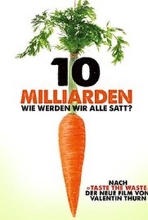 10 Bilhões: O que Tem Para Comer? - Poster / Capa / Cartaz - Oficial 1