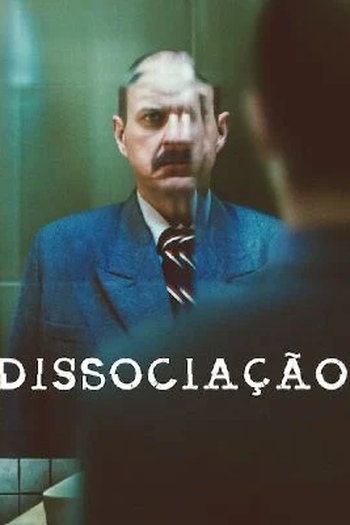 Poster de Série Dissociação (2025)