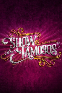 Show dos Famosos (1ª Temporada) - Poster / Capa / Cartaz - Oficial 3