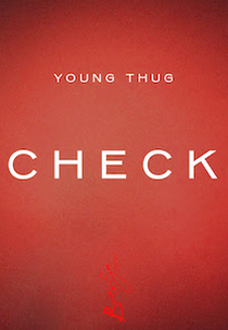 Young Thug: Check (Young Thug: Check)
