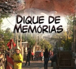 Dique de Memórias