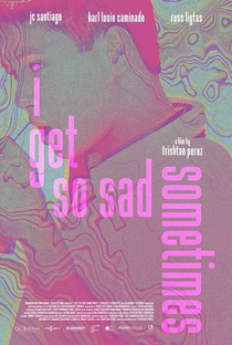 I Get So Sad Sometimes - Poster / Capa / Cartaz - Oficial 1