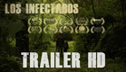 Los Infectados - Trailer HD