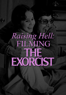 Raising Hell: Filming The Exorcist (Raising Hell: Filming The Exorcist)