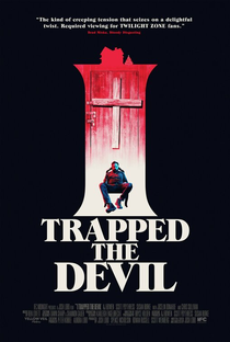 I Trapped the Devil - Poster / Capa / Cartaz - Oficial 1