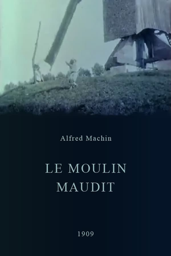  de Curta Le moulin maudit (1909)