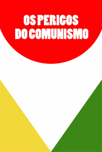 Os Perigos do Comunismo - Poster / Capa / Cartaz - Oficial 1