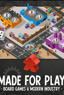 Made for Play: Board Games & Modern Industry - Poster / Capa / Cartaz - Oficial 1