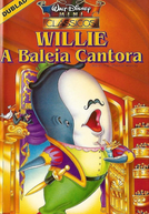Willie, a Baleia Cantora (Willie the Operatic Whale)