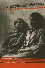 ...And Give My Love to the Swallows (…A pozdravuji vlaštovky)