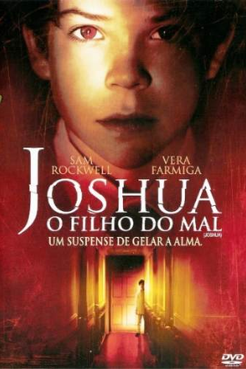  de Filme Joshua - O Filho do Mal (2007)