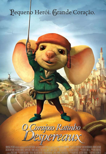 O Corajoso Ratinho Despereaux (The Tale of Despereaux)