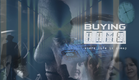 Buying Time Official Full Trailer