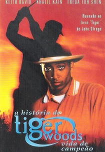 A História de Tiger Woods -  Vida de Campeão (The Tiger Woods Story)