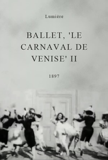 Ballet, ‘Le carnaval de Venise’, [II] - Poster / Capa / Cartaz - Oficial 1
