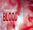 O Maravilhoso Mundo do Sangue