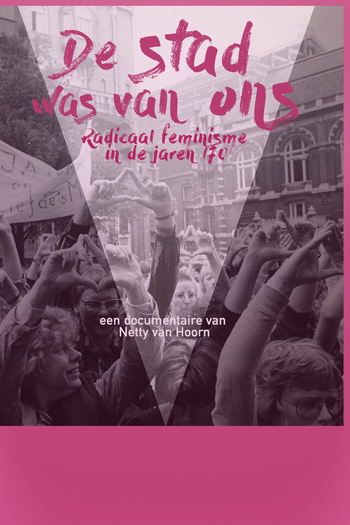 Poster de Filme A Cidade Era Nossa. Feminismo Radical nos anos 70 (2020)
