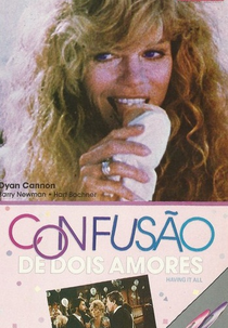 Confusão de Dois Amores (Having It All)