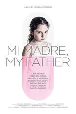 Mi Madre, My Father (Mi Madre, My Father)