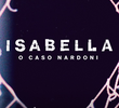 Isabella: O Caso Nardoni