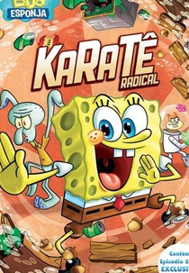 Bob Esponja Calça-Quadrada: Karatê Radical (SpongeBob SquarePants: SpongeBob's Extreme Ka-ra-tay)