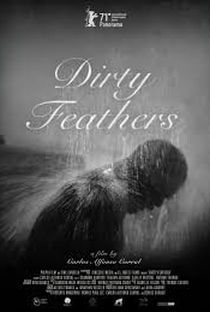Dirty Feathers - Poster / Capa / Cartaz - Oficial 2