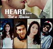 Heart... Not a Reason
