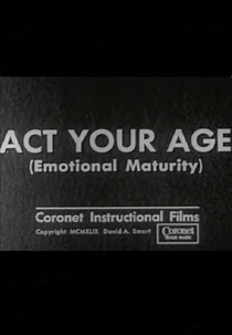 Act Your Age (Emotional Maturity) (Act Your Age (Emotional Maturity))