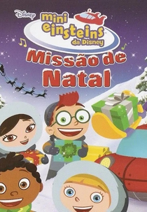 Mini Einsteins da Disney - Missão de Natal (Mini Einsteins: The Christmas Wish)