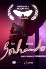 Não Estamos Sonhando (Não Estamos Sonhando)