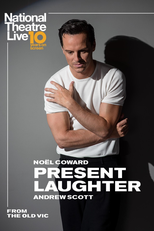 National Theatre Live: Present Laughter (National Theatre Live: Present Laughter)