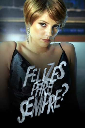  de Série Felizes para Sempre? (2015)