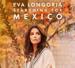 Eva Longoria: Em busca do México