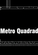 O Metro Quadrado (O Metro Quadrado)