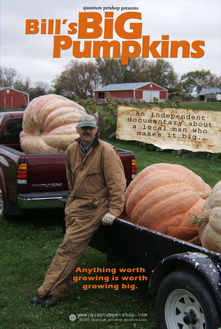 Poster 1 de Filme Bill’s Big Pumpkins (2007)