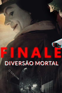 Finale: Diversão Mortal - Poster / Capa / Cartaz - Oficial 9