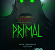 Primal (3ª Temporada)