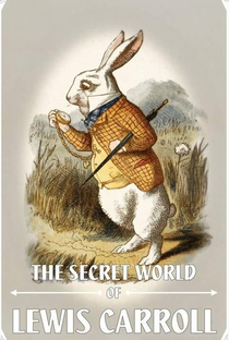 The Secret World of Lewis Carroll - Poster / Capa / Cartaz - Oficial 1