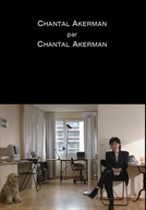 Chantal Akerman por Chantal Akerman (Chantal Akerman par Chantal Akerman)