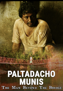 THE MAN BEYOND THE BRIDGE (PALTADACHO MUNIS)