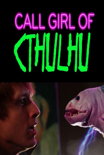 Call Girl of Cthulhu - Poster / Capa / Cartaz - Oficial 2