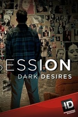 Desejos Proibidos (1ª Temporada) (Obsession: Dark Desires (Season 1))