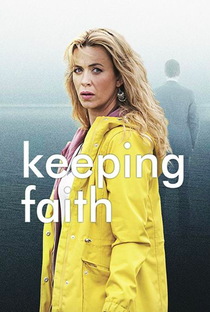 Keeping Faith: Em Busca de Respostas (1ª Temporada) - Poster / Capa / Cartaz - Oficial 4
