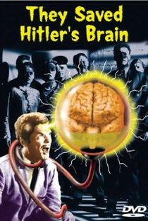 They Saved Hitler's Brain - Poster / Capa / Cartaz - Oficial 1